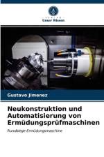 Neukonstruktion und Automatisierung von Ermudungsprufmaschinen af Gustavo Jimenez