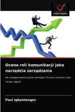 Ocena roli komunikacji jako narzędzia zarządzania af Paul Igbashangev