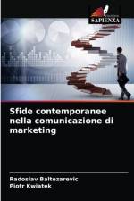 Sfide contemporanee nella comunicazione di marketing af Radoslav Baltezarevic