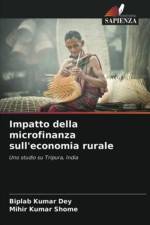 Impatto della microfinanza sull'economia rurale af Mihir Kumar Shome