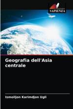 Geografia dell'Asia centrale af Ismoiljon Karimdjon Ugli