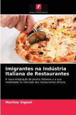 Imigrantes na Industria Italiana de Restaurantes af Martina Vignoli