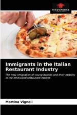 Immigrants in the Italian Restaurant Industry af Martina Vignoli