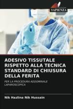 Adesivo Tissutale Rispetto Alla Tecnica Standard Di Chiusura Della Ferita af Nik Hazlina Nik Hussain