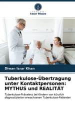 Tuberkulose-UEbertragung unter Kontaktpersonen af Diwan Israr Khan