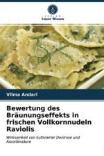 Bewertung des Braunungseffekts in frischen Vollkornnudeln Raviolis af Vilma Andari