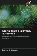 Storia orale e gioventu autoctona af Jeanne A Lacourt