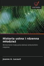 Historia ustna i rdzenna mlodzież af Jeanne A Lacourt