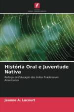 Historia Oral e Juventude Nativa af Jeanne A Lacourt