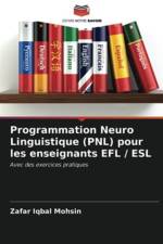 Programmation Neuro Linguistique (PNL) pour les enseignants EFL / ESL af Zafar Iqbal Mohsin