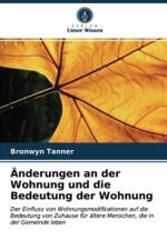 AEnderungen an der Wohnung und die Bedeutung der Wohnung af Bronwyn Tanner