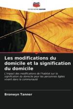 Les modifications du domicile et la signification du domicile af Bronwyn Tanner