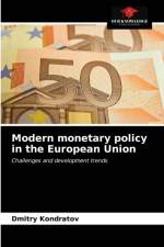 Modern monetary policy in the European Union af Dmitry Kondratov