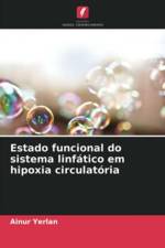Estado funcional do sistema linfatico em hipoxia circulatoria af Ainur Yerlan