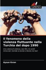 fenomeno della violenza fluttuante nella Turchia del dopo 1990 af RAN