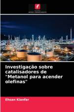 Investigacao sobre catalisadores de Metanol para acender olefinas af Ehsan Kianfar