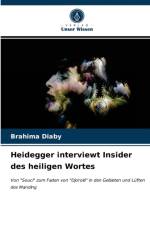 Heidegger interviewt Insider des heiligen Wortes af Brahima Diaby