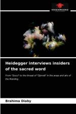 Heidegger interviews insiders of the sacred word af Brahima Diaby