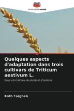 Quelques aspects d'adaptation dans trois cultivars de Triticum aestivum L. af Kotb Farghali