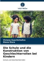 Schule und die Konstruktion von Geschlechterrollen bei Kindern af Viviana Guachichullca