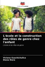 L'ecole et la construction des roles de genre chez l'enfant af Viviana Guachichullca