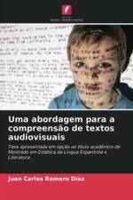 Uma abordagem para a compreensao de textos audiovisuais af Juan Carlos Romero Díaz