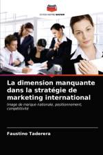 dimension manquante dans la strategie de marketing international af Faustino Taderera
