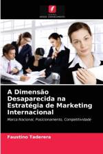 Dimensao Desaparecida na Estrategia de Marketing Internacional af Faustino Taderera