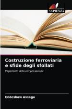 Costruzione ferroviaria e sfide degli sfollati af Endeshaw Assegu