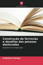 Construcao de ferrovias e desafios das pessoas deslocadas af Endeshaw Assegu