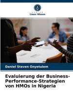 Evaluierung der Business-Performance-Strategien von HMOs in Nigeria af Daniel Steven Onyetulem