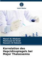 Korrelation des Hepcidinspiegels bei Major Thalassemia af Manal Al-Khakani