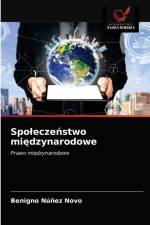 Spoleczeństwo międzynarodowe af Benigno Nunez Novo