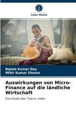 Auswirkungen von Micro-Finance auf die landliche Wirtschaft af Mihir Kumar Shome