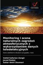 Monitoring i ocena naturalnych zagrożeń atmosferycznych z wykorzystaniem danych teledetekcyjnych af Sahar Amiri Doumari