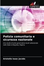 Polizia comunitaria e sicurezza nazionale af Aristotle Isaac Jacobs