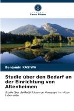 Studie uber den Bedarf an der Einrichtung von Altenheimen af Benjamin Kasiwa