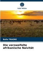 Die verzweifelte afrikanische Naivitat af Balla Traore