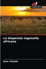 La disperata ingenuita africana af Balla Traore