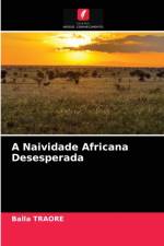 Naividade Africana Desesperada af Balla Traore