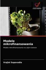 Modele mikrofinansowania af Vrajlal Sapovadia