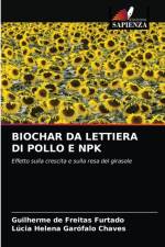 Biochar Da Lettiera Di Pollo E Npk af Lúcia Helena Garófalo Chaves