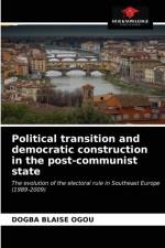 Political transition and democratic construction in the post-communist state af Dogba Blaise Ogou