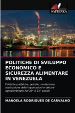 Politiche Di Sviluppo Economico E Sicurezza Alimentare in Venezuela af Manoela Rodrigues de Carvalho