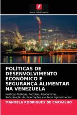 Politicas de Desenvolvimento Economico E Seguranca Alimentar Na Venezuela af Manoela Rodrigues de Carvalho