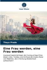 Eine Frau werden, eine Frau werden af Thays Prado