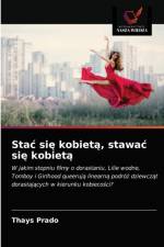 Stac się kobietą, stawac się kobietą af Thays Prado