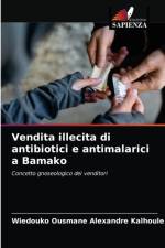 Vendita illecita di antibiotici e antimalarici a Bamako af Wiedouko Ousmane Alexandre Kalhoule