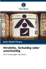 Hirohito. Schuldig oder unschuldig af Jean Senat Fleury