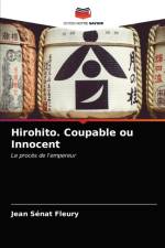 Hirohito. Coupable ou Innocent af Jean Senat Fleury